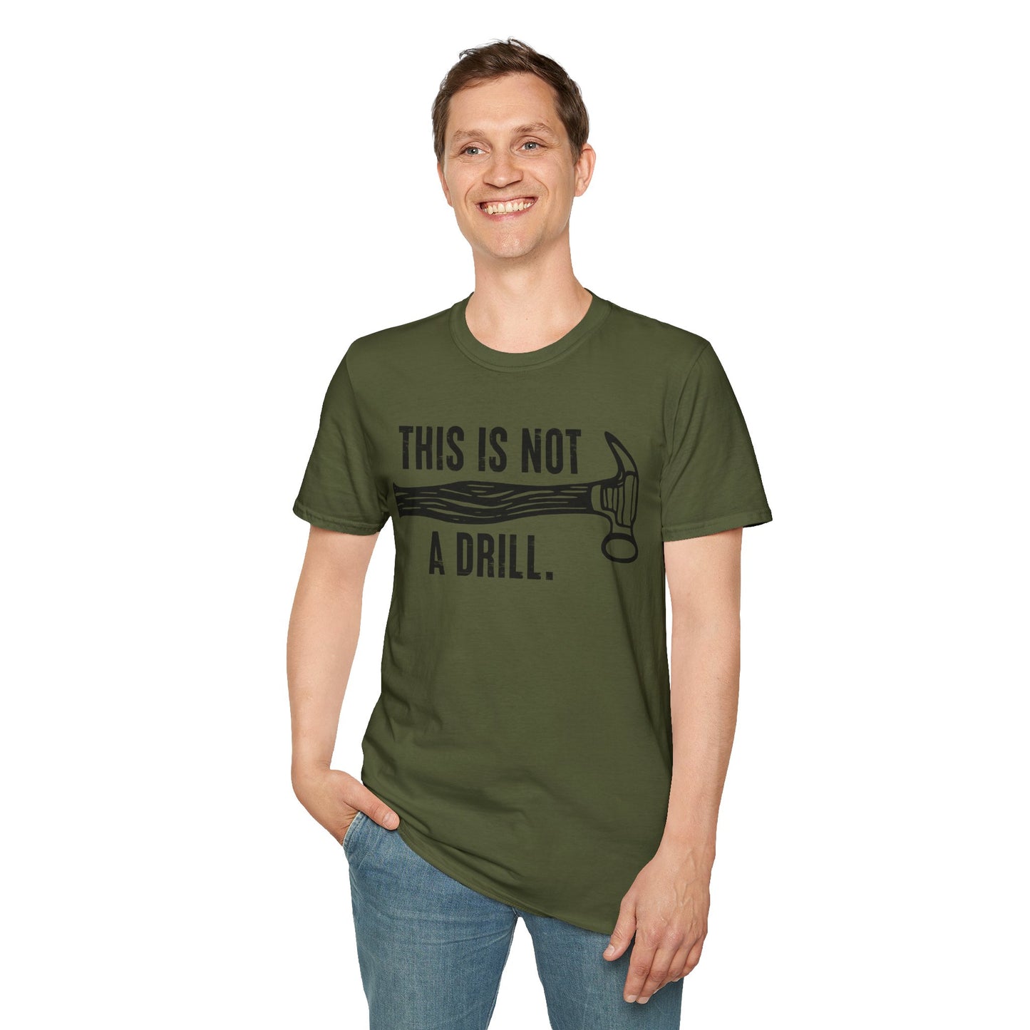"This Is Not A Drill' Unisex Softstyle T-Shirt