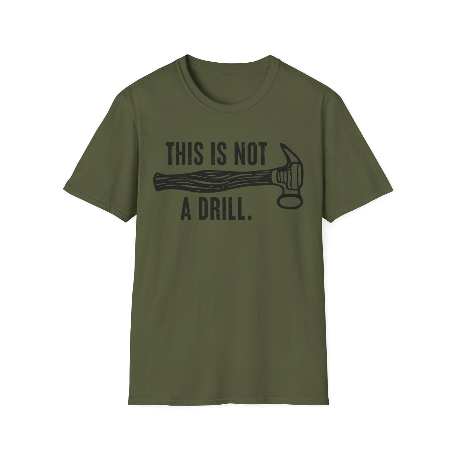"This Is Not A Drill' Unisex Softstyle T-Shirt