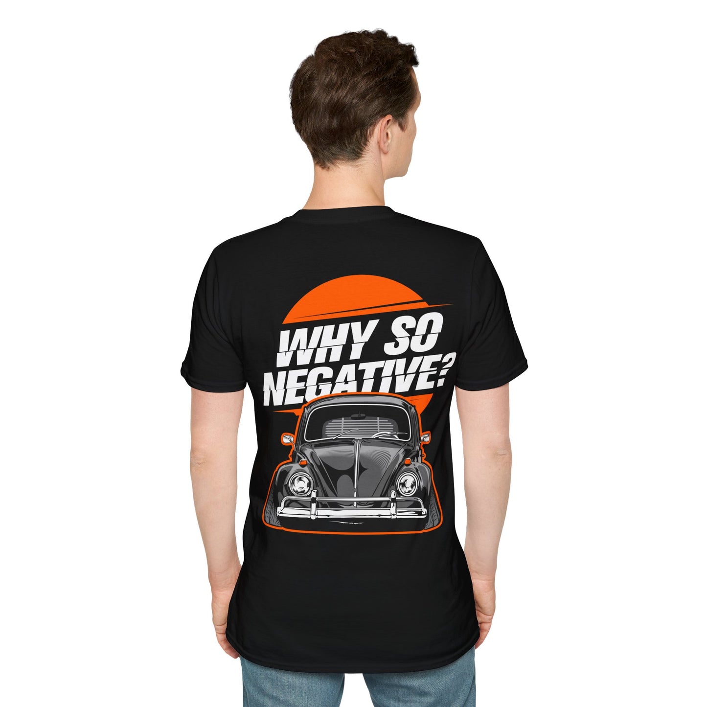 Why So Negative Graphic Unisex Softstyle T-Shirt