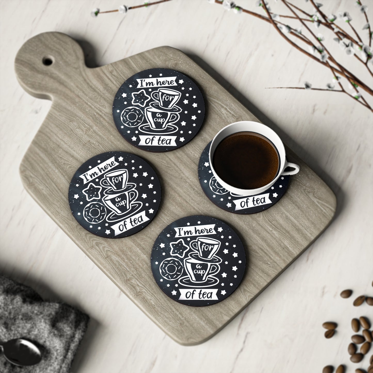 " I'm Here For A Cup Of Tea " Round Coasters