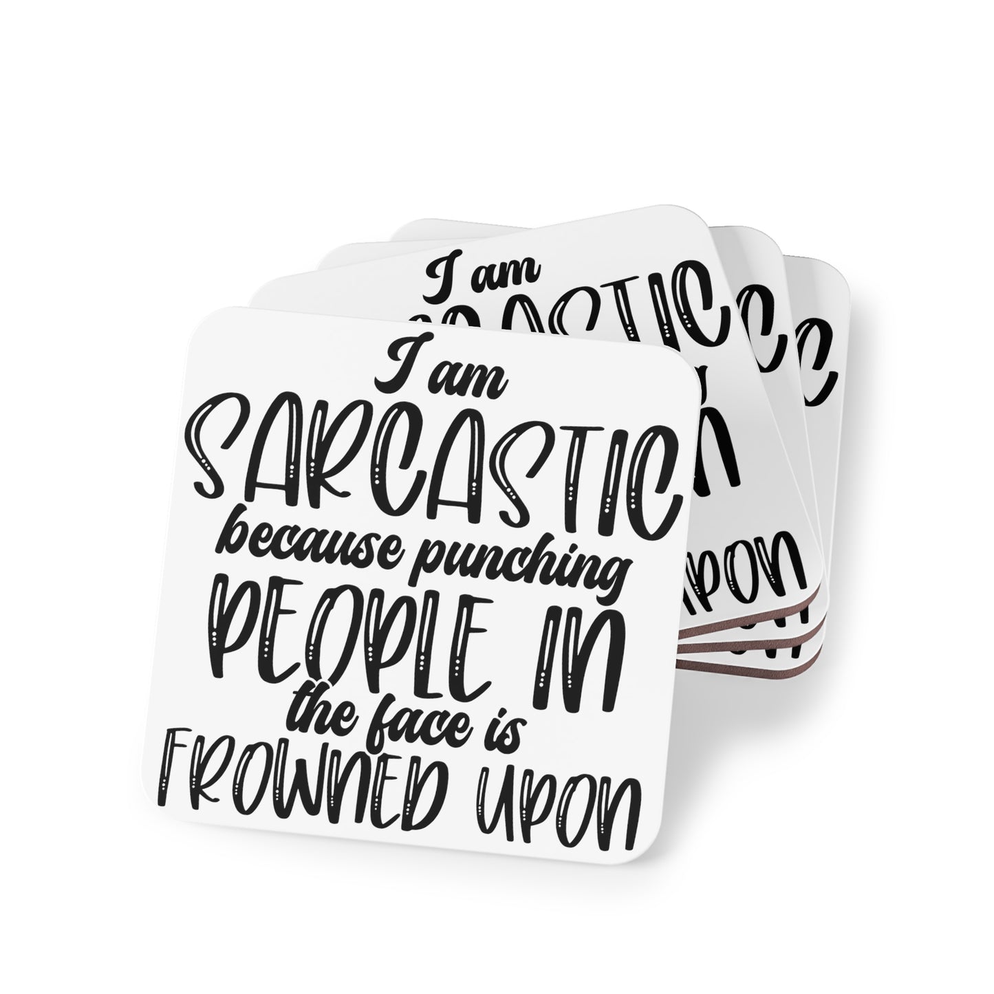 "I'm Sarcastic Because Punching People In The Face Is Frowned Upon" Square Coasters