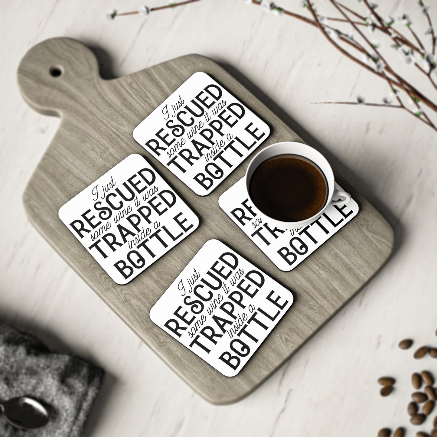 "I Just Rescued Some Wine. It Was Trapped Inside A Bottle" Square Coasters