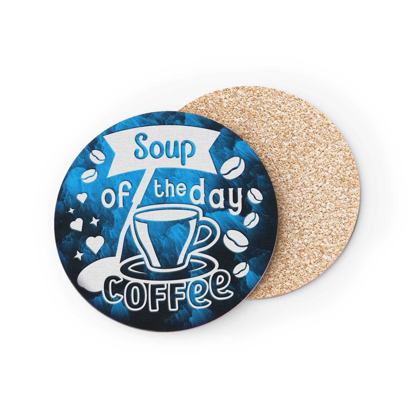 " Soup Of The Day Coffee " Round Coasters