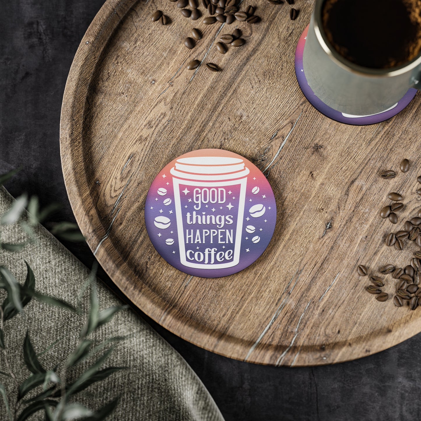 " Good Things Happen Coffee " Round Coasters