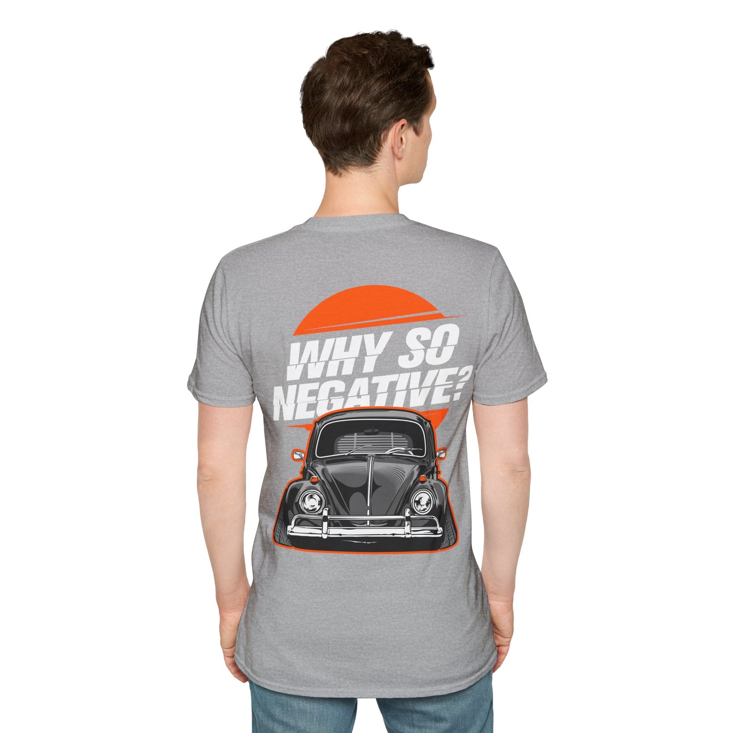 Why So Negative Graphic Unisex Softstyle T-Shirt