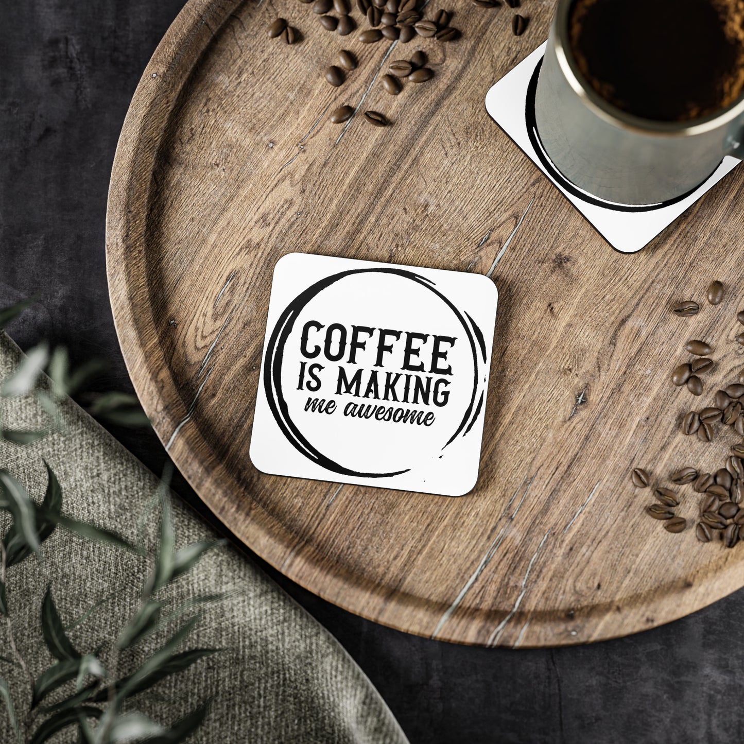 "Coffee Is Making Me Awesome" Square Coasters