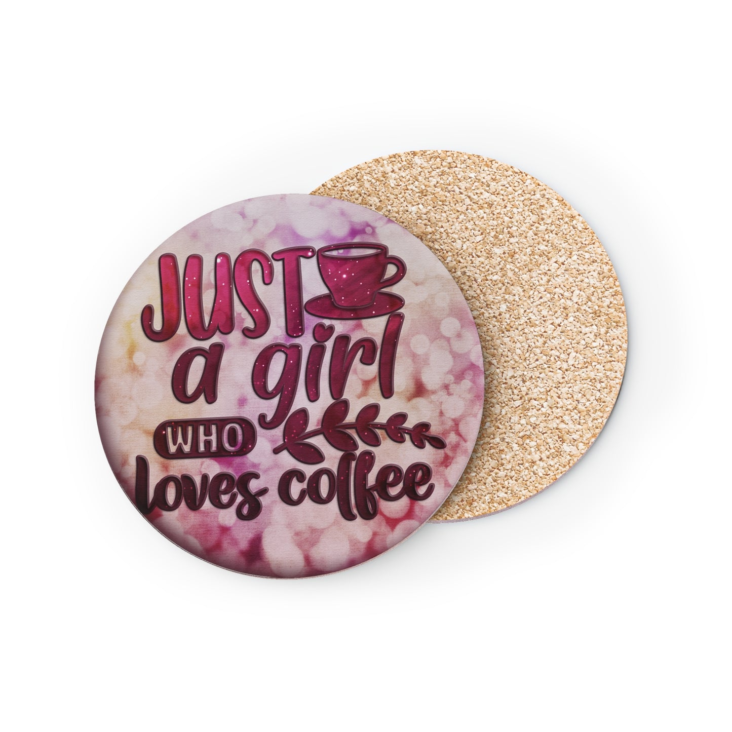 " Just A Girl Who Loves Coffee " Round Coasters
