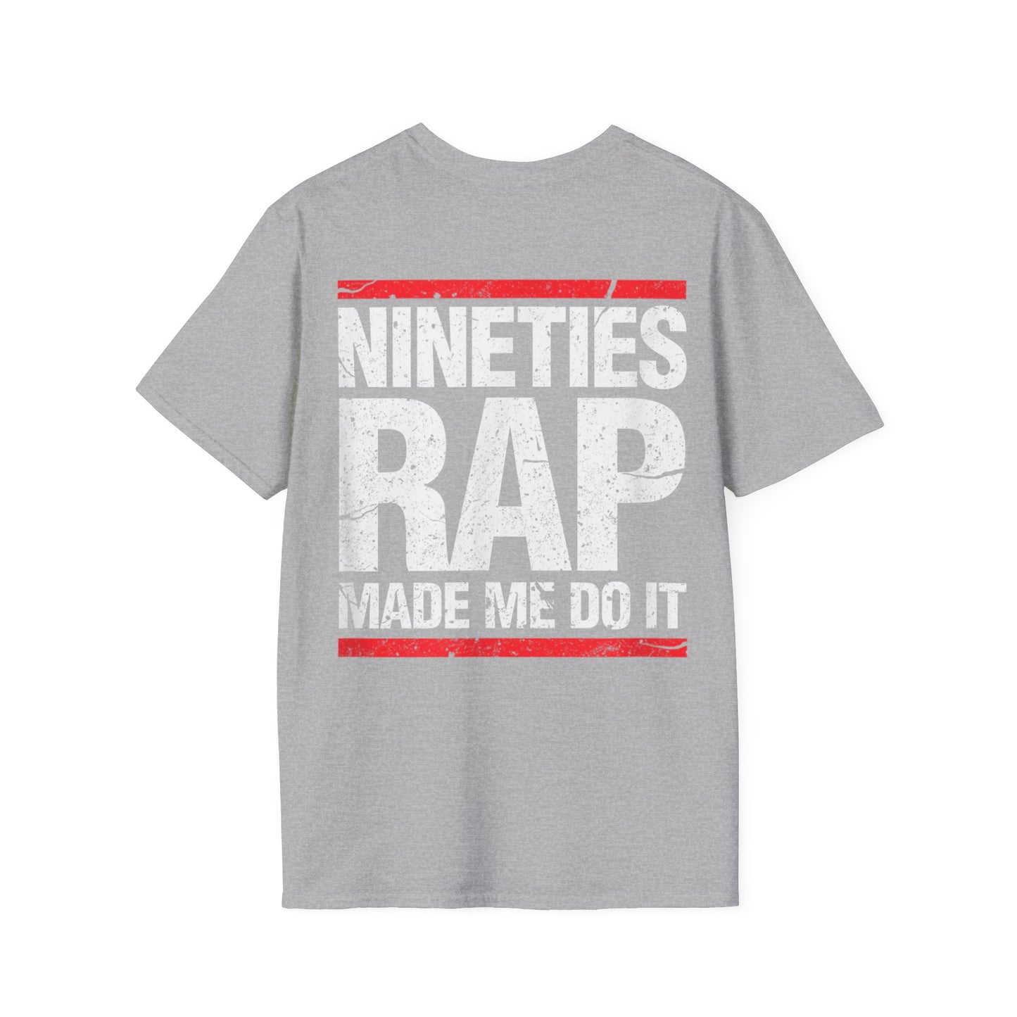 90's Rap Made Me Do It Unisex Softstyle T-Shirt