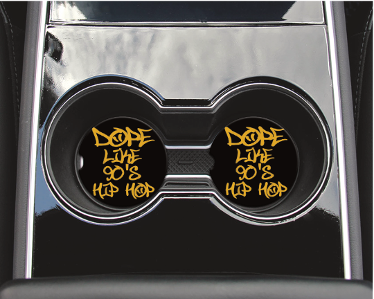 "Dope Like 90's Hip Hop" Neoprene Car Coaster