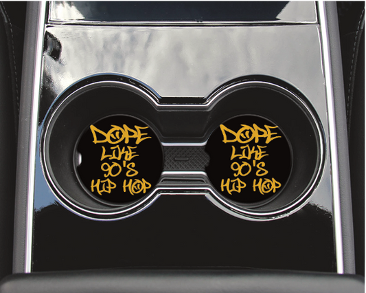 "Dope Like 90's Hip Hop" Neoprene Car Coaster